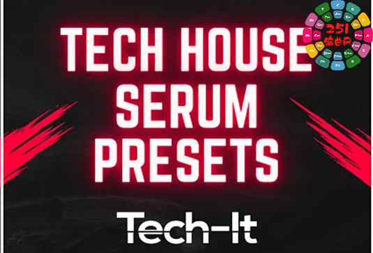 合成器预设 Tech It Samples Tech House Serum Preses Bundle-251编曲网