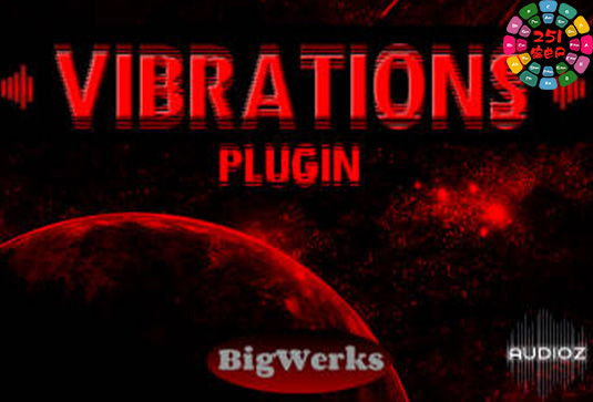 合成器插件 Bigwerks Vibrations Plugin-251编曲网